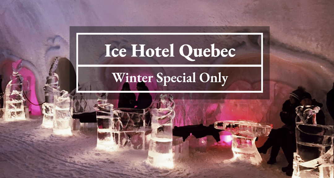 Ice Hotel Tours in Quebec City